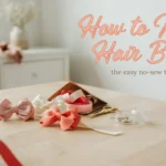 How to make hair bows for girls using ribbon with an easy no-sew tutorial